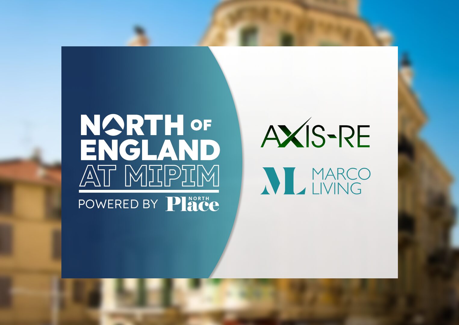 AxisRE & Marco Living North of England at MIPIM lead image