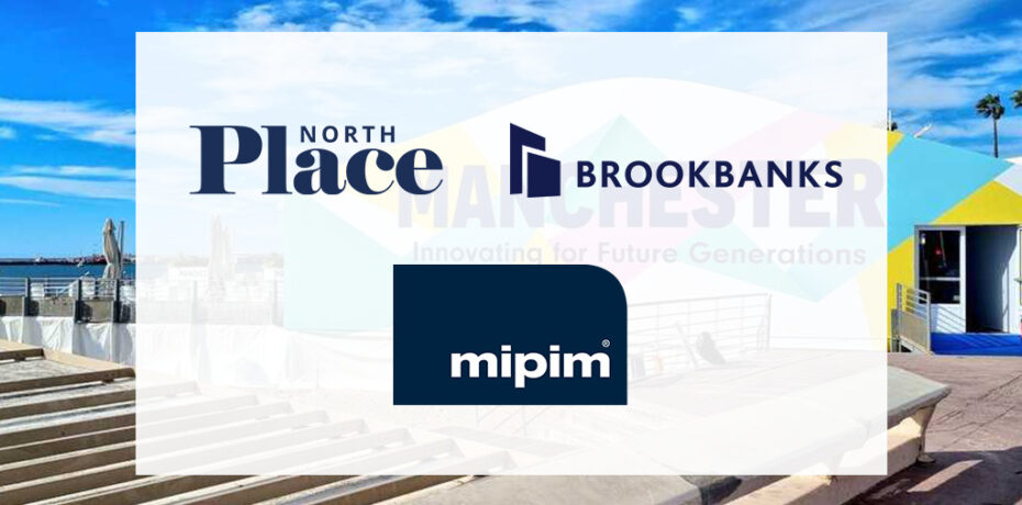 Brookbank MIPIM featured image Place North