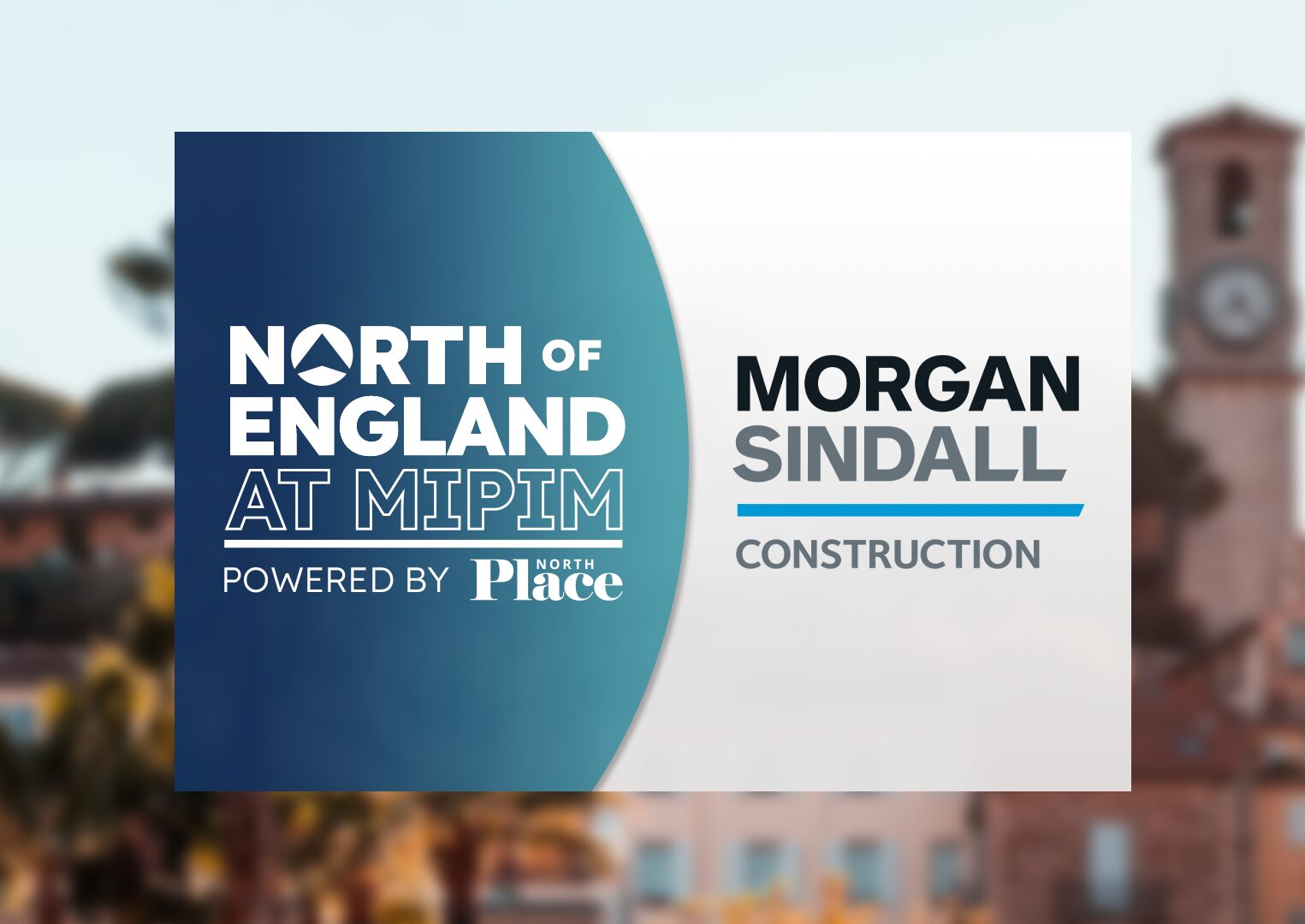 Morgan Sindall North of England at MIPIM lead image