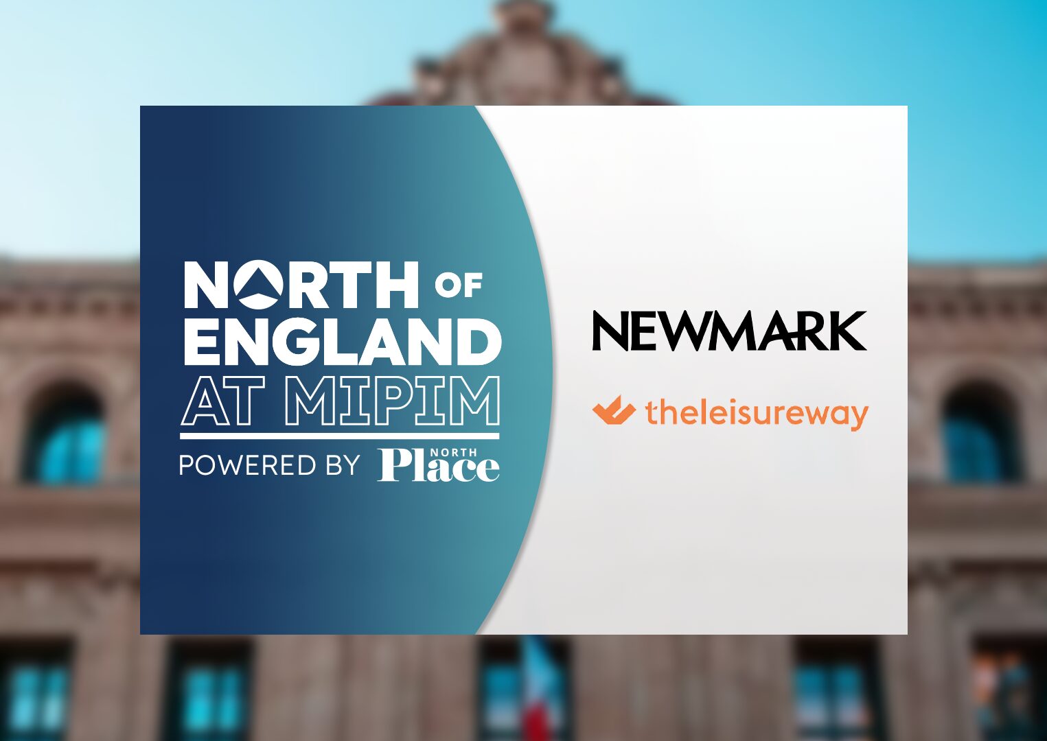 Newmark and TheLeisureWay North of England at MIPIM lead image