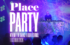 Place Party promo image, c PNW