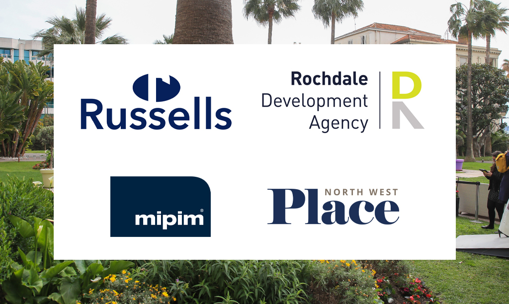 Russels Rochdale Development Agency MIPIM Deal with Place Featured Image