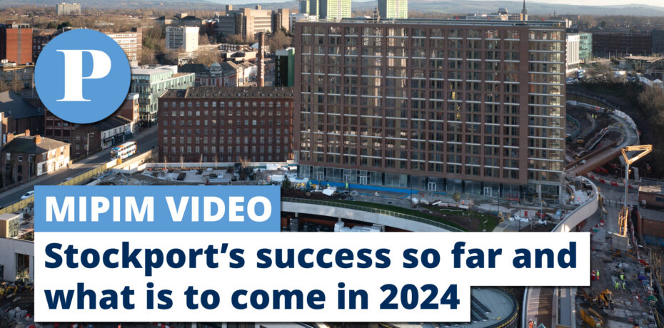 Stockport MIPIM video Thumbnail